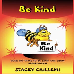 Learning to Be Kind: Over 300 Ways to Be Kind & Show Appreciation
