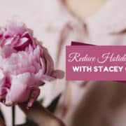 REDUCE HOLIDAY STRESS - WITH STACEY CHILLEMI