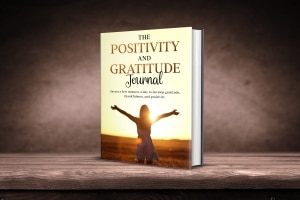 The Positivity and Gratitude Journal